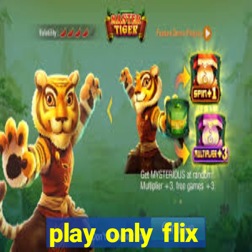 play only flix